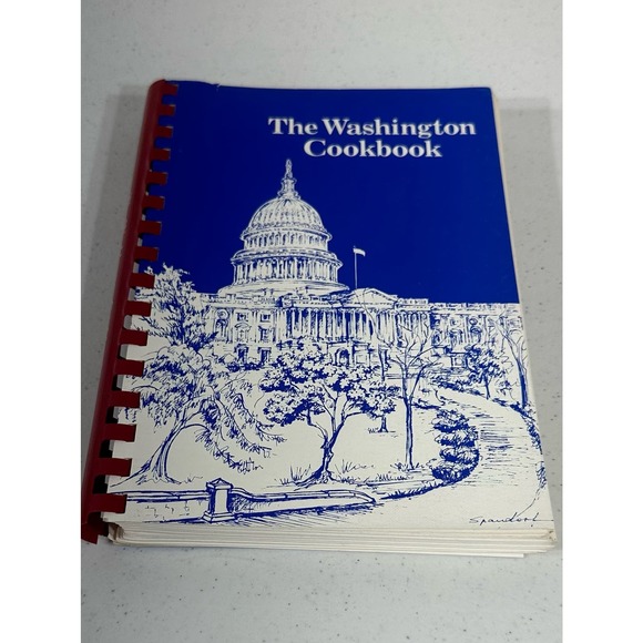The Washington Cookbook Other - Vintage The Washington Cookbook 1982 Washington DC Kennedy Center Recipes